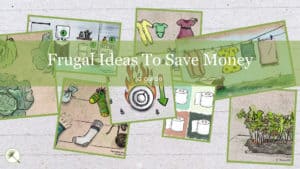 19 Frugal Ideas To Save Money